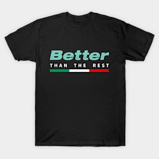 Better Than The Rest (Bianchi) T-Shirt